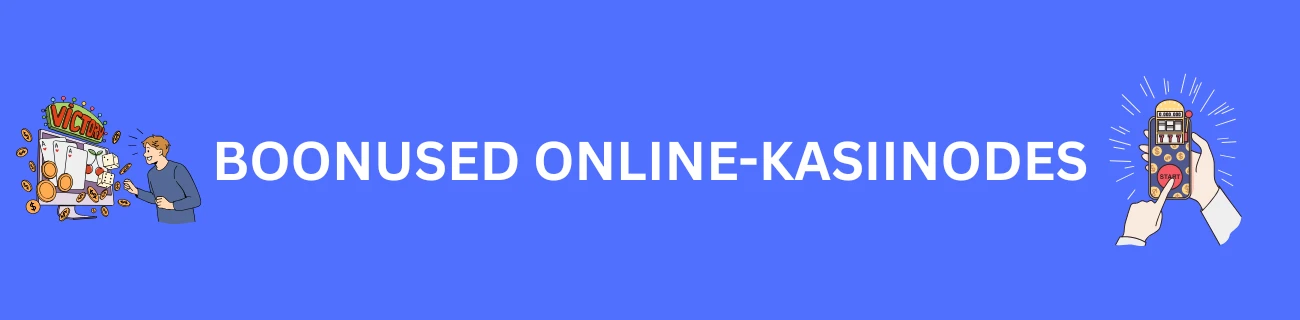 Boonused online-kasiinodes