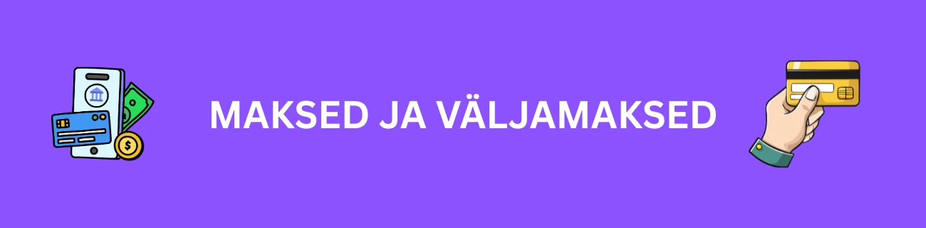 Maksed ja väljamaksed