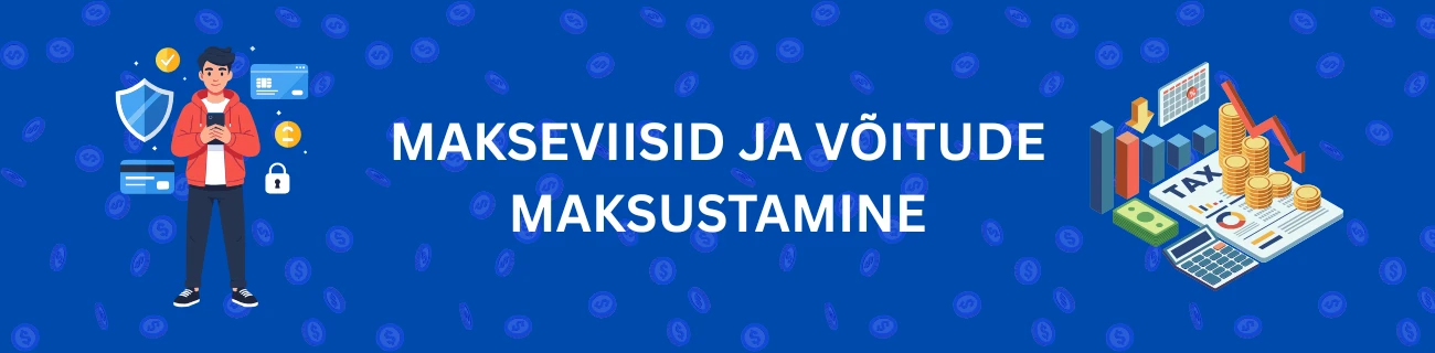 Makseviisid ja võitude maksustamine