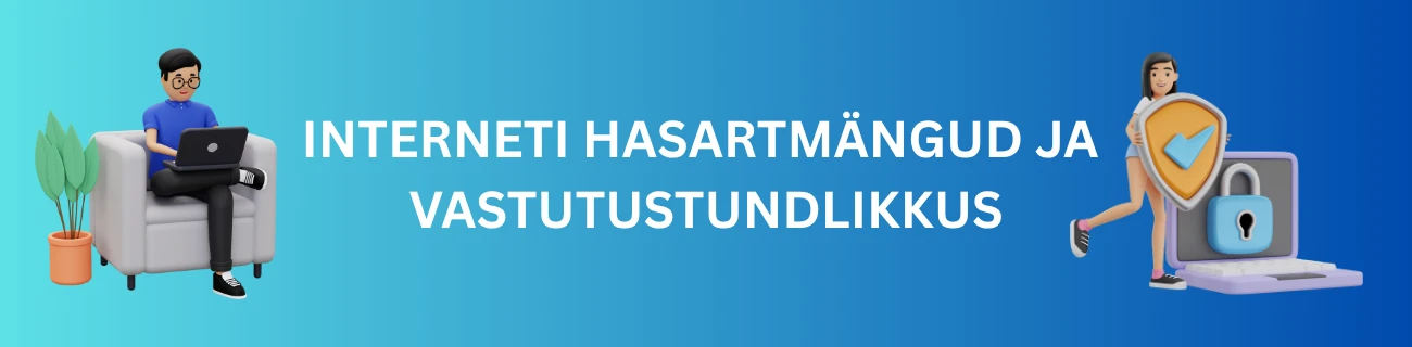 Interneti hasartmängud ja vastutustundlikkus