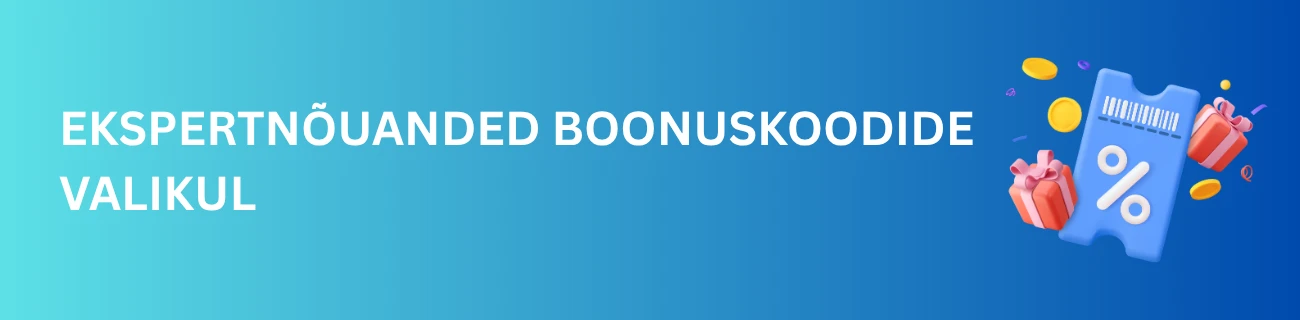 Ekspertnõuanded Boonuskoodide Valikul